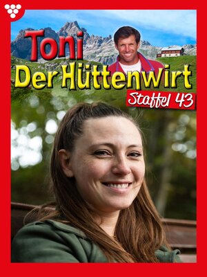 cover image of Toni der Hüttenwirt Staffel 43